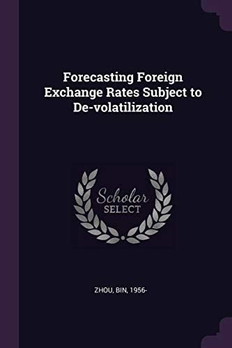 Forecasting Foreign Exchange Rates Subject to De-Volatilization