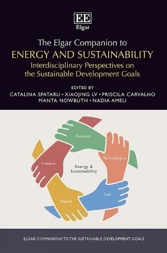 The Elgar Companion to Energy and Sustainability Interdisciplinary Perspectives on the Sustainable Development Goals
