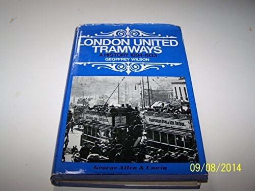 London United Tramways: a history - 1894 to 1933