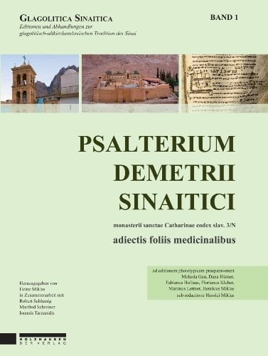 Psalterium Demetrii Sinaitici (monasterii sanctae Catharinae codex slav. 3/N) adiectis foliis medicinalibus