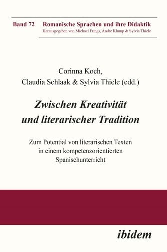 Romanische Sprachen und ihre Didaktik Zum Potential von literarischen Texten in einem kompetenzorientierten Spanischunterricht