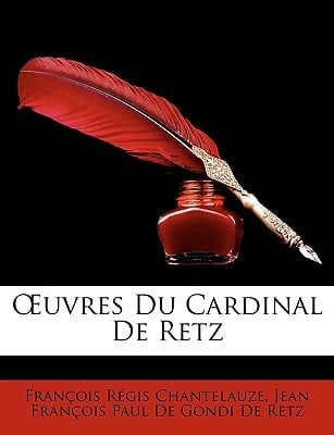 Uvres Du Cardinal de Retz (French Edition)