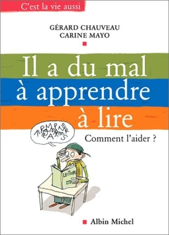 Il a du mal à apprendre à lire comment l'aider ?