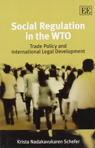 Social Regulation in the WTO Trade Policy and International Legal Development