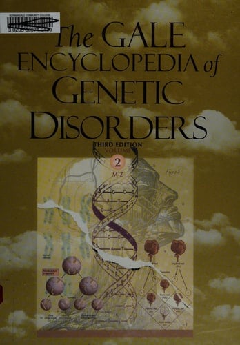 The Gale Encyclopedia of Genetic Disorders