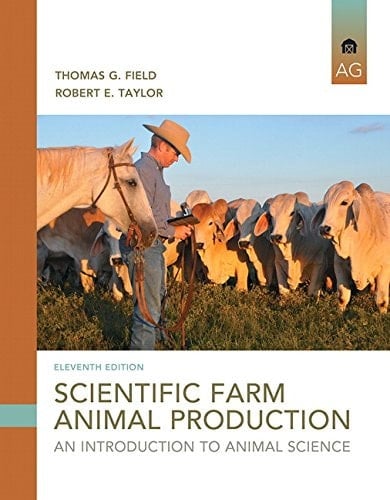 Scientific Farm Animal Production An Introduction to Animal Science