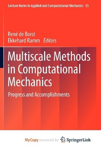 Multiscale Methods in Computational Mechanics Progress and Accomplishments