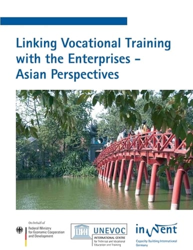 Linking vocational training with the enterprises Asian perspectives