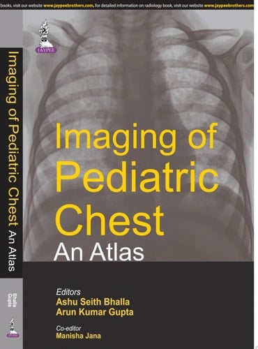Imaging of Pediatric Chest - An Atlas