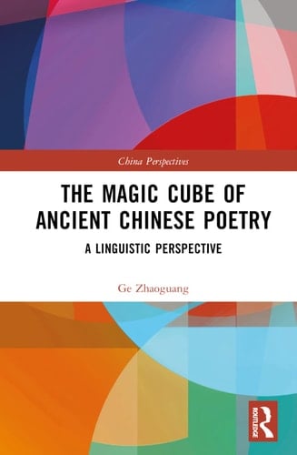 The Magic Cube of Ancient Chinese Poetry A Linguistic Perspective