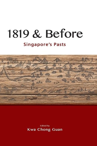 1819 & Before Singapore's Pasts