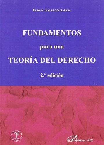 Fundamentos para una teoria del Derecho/ Foundations for a Theory Of Law