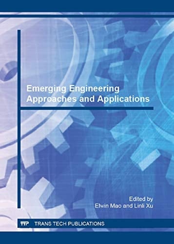 Emerging Engineering Approaches and Applications Selected, Peer Reviewed Papers from the 2011 International Conference on Information Engineering for Mechanics and Materials (ICIMM 2011), August 13-14, 2011, Shanghai, China