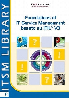 Foundations of IT Service Management Based on ITIL® V3