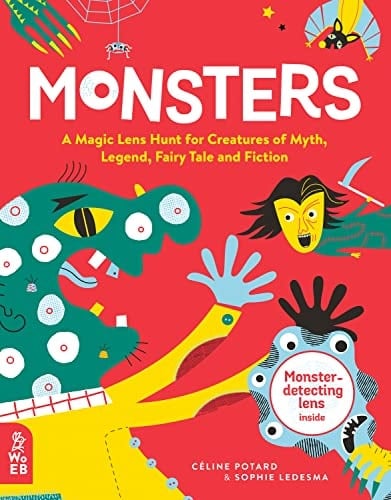 Monsters A Magic Lens Hunt for Creatures of Myth, Legend, Fairy Tale and Fiction