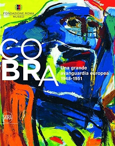 CoBrA una grande avanguardia europea, 1948-1951