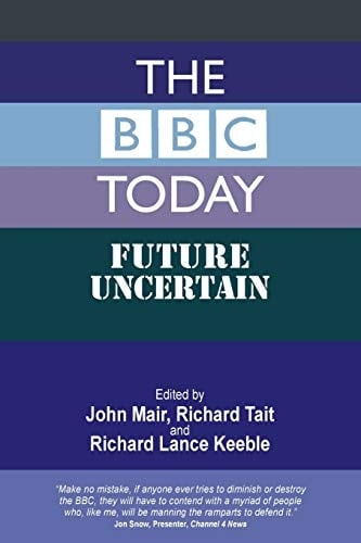 The BBC Today Future Uncertain