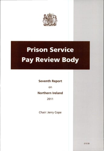 Prison Service Pay Review Body seventh report on Northern Ireland 2011