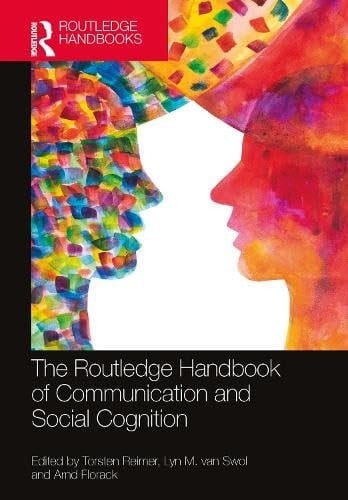 The Routledge Handbook of Communication and Social Cognition