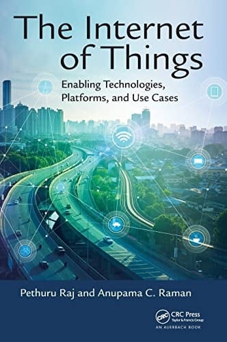 The Internet of Things Enabling Technologies, Platforms, and Use Cases