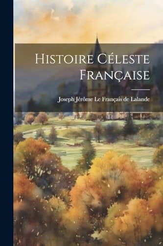 Histoire Céleste Française