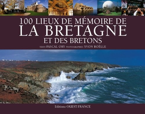 100 lieux de mémoire de la Bretagne et des bretons