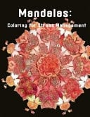 Mandalas Coloring for Stress Management: Art Therapy for The Mind Book