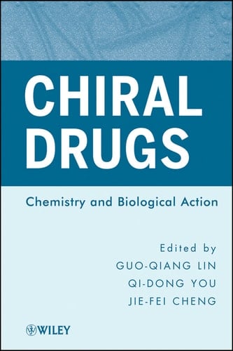 Chiral Drugs Chemistry and Biological Action