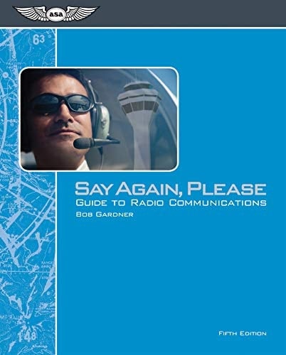 Say Again, Please Guide to Radio Communications