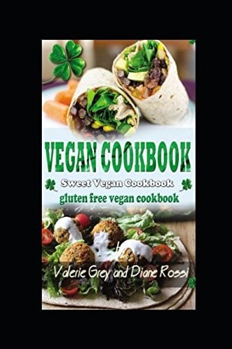 Vegan Cookbook Sweet Vegan Cookbook , Gluten Free Vegan Cookbook