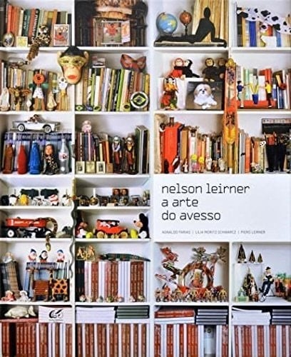 Nelson Leirner a arte do avesso : 1999+1 a 1999+13