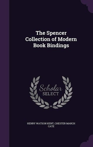 The Spencer Collection of Modern Book Bindings