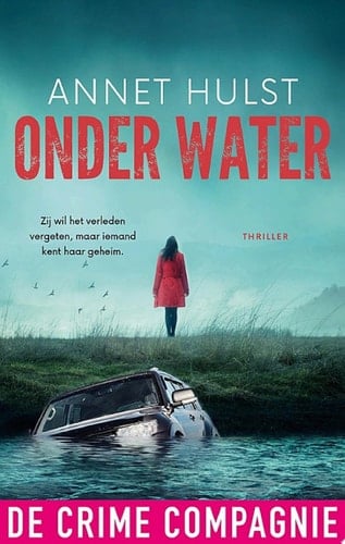 Onder water Zij wil het verleden vergeten, maar iemand kent haar geheim.