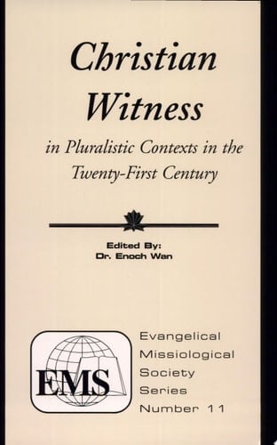Christian Witness in Pluralistic Contexts in the 21st Century