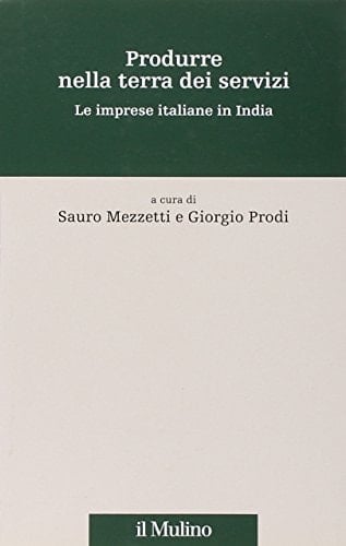 Produrre nella terra dei servizi le imprese italiane in India