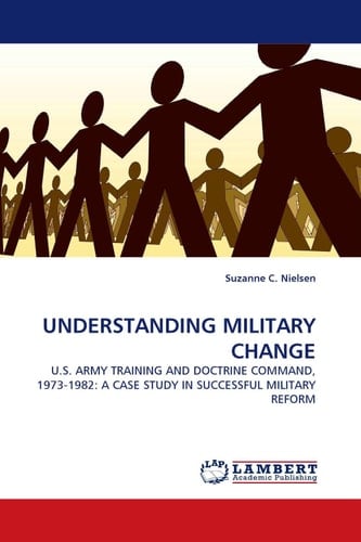UNDERSTANDING MILITARY CHANGE