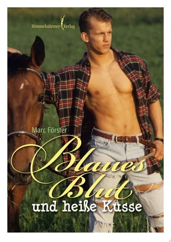 Blaues Blut und heiße Küsse