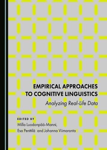 Empirical Approaches to Cognitive Linguistics Analyzing Real-life Data