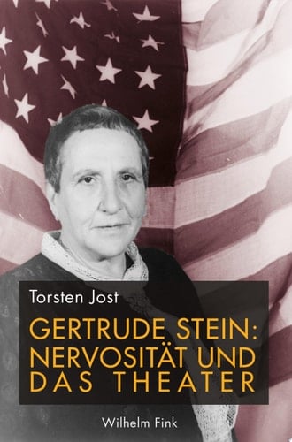 Gertrude Stein: Nervosität und das Theater Die Geschichte ihrer therapeutischen Theaterästhetik
