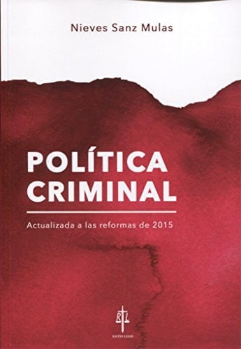 Política criminal adaptada a las reformas de 2015