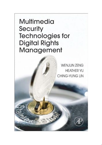 Multimedia Security Technologies for Digital Rights Management