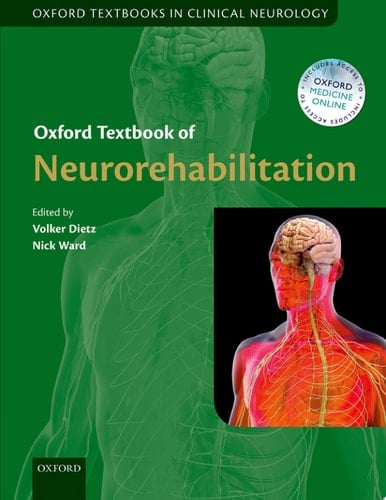 Oxford Textbook of Neurorehabilitation (OTs in Clinical Neurology) (Oxford Textbooks in Clinical Neurology)