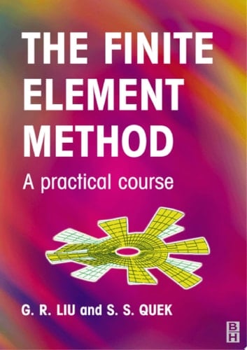 Finite Element Method A Practical Course