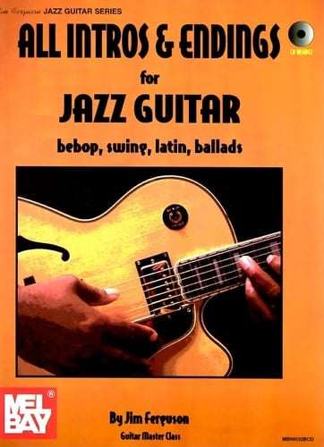 All Intros & Endings for Jazz Guitar Bebop, Swing, Latin, Ballads
