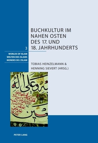 Buchkultur im Nahen Osten des 17. und 18. Jahrhunderts