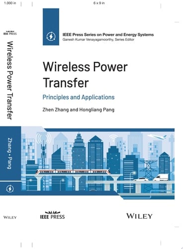 Wireless Power Transfer Principles and Applications