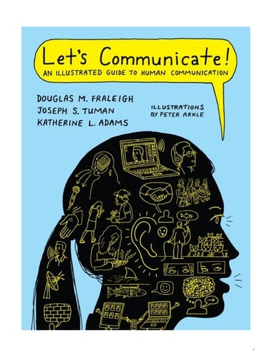 Let's Communicate: An Illustrated Guide to Human Communication