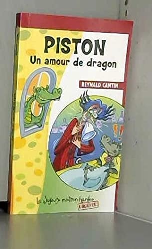 Piston, un Amour de Dragon