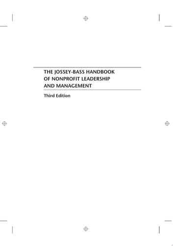 The Jossey-Bass Handbook of Nonprofit Leadership and Management