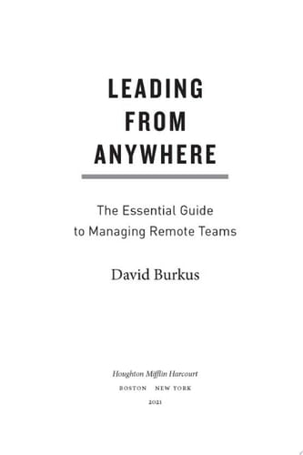 Leading From Anywhere The Essential Guide to Managing Remote Teams
